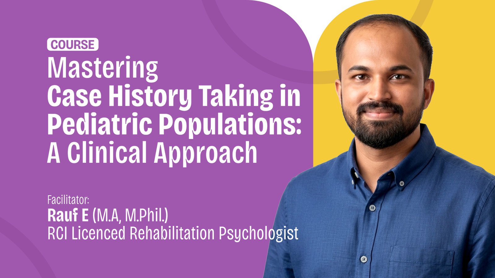 Mastering Case History Taking in Pediatric Populations: A Clinical Approach