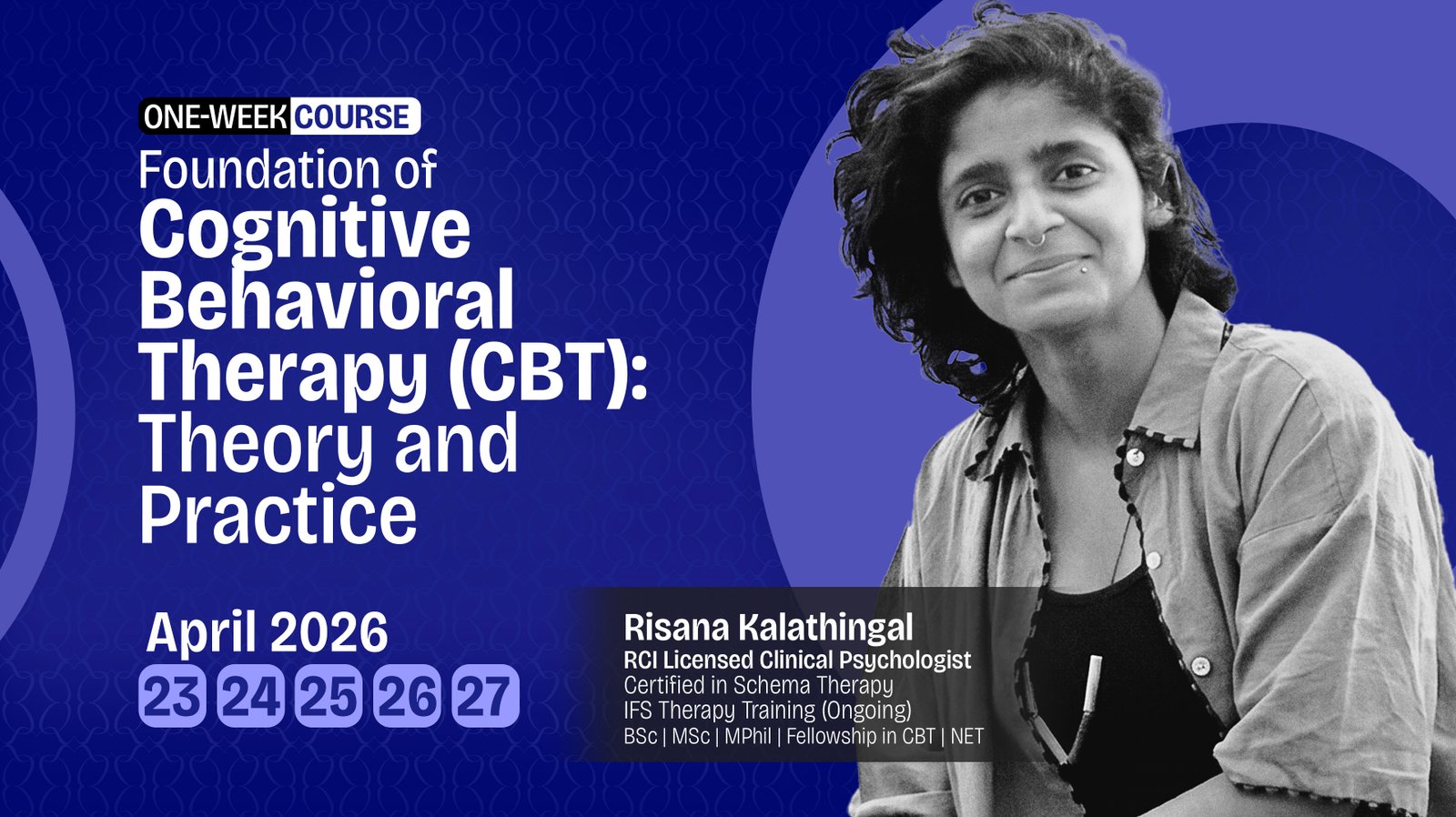 Course 10 - Foundation of Cognitive Behavioral Therapy (CBT): Theory and Practice
